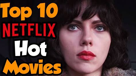 sexy video 24|25 Sexiest Movies on Netflix to Watch in 2024